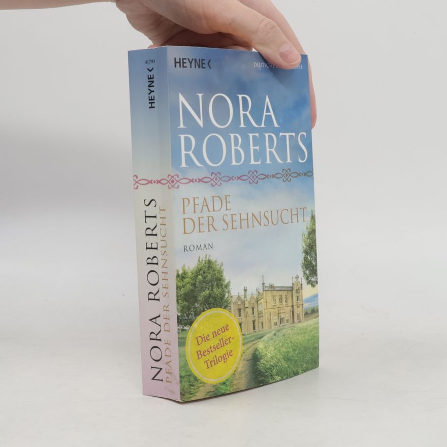 Nora Roberts Pfade der sehnsucht