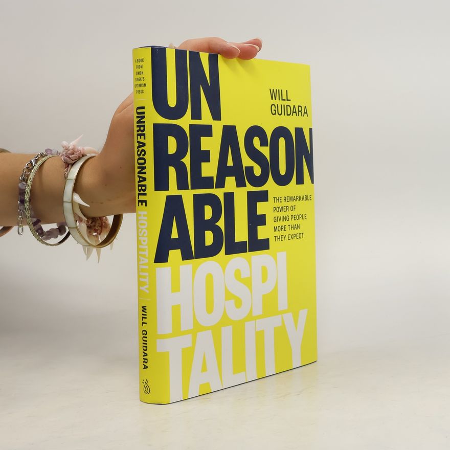 Will Guidara Unreasonable Hospitality