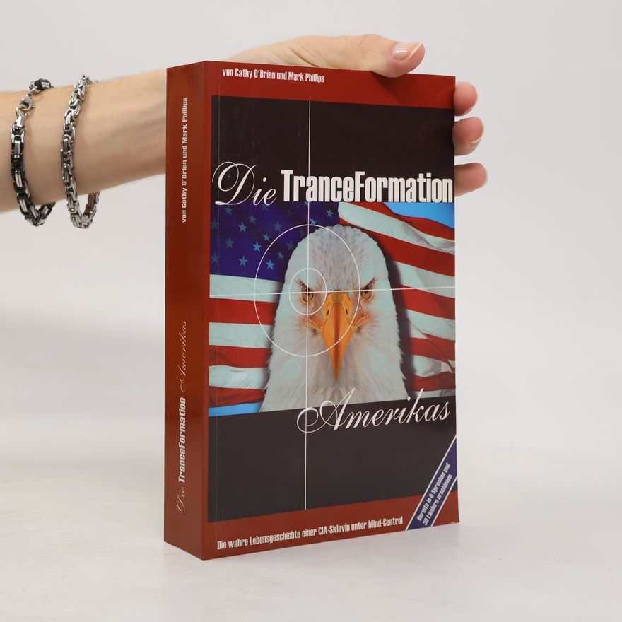 Cathy OBrien Die TranceFormation Amerikas