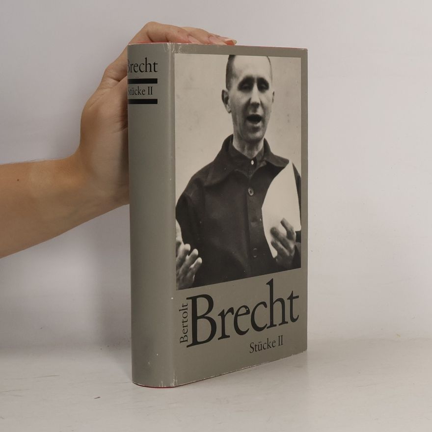 Bertolt Brecht Bertolt Brecht. Stücke II