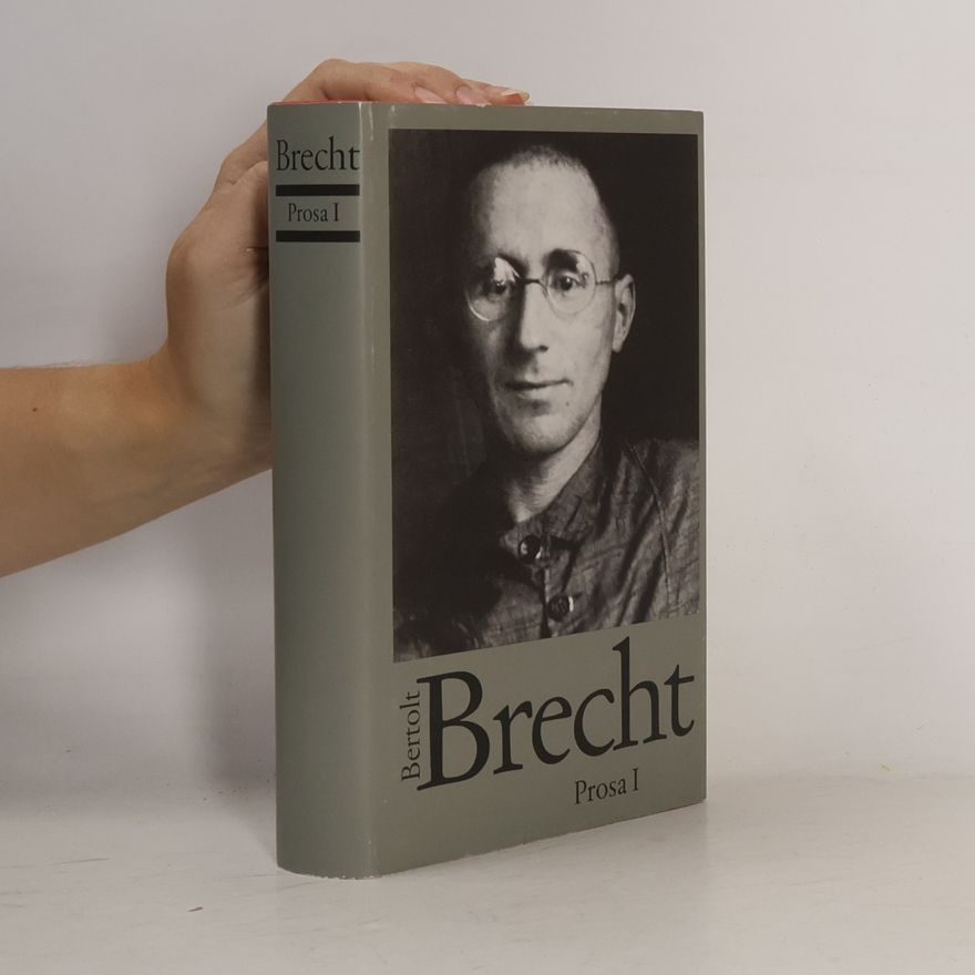 Bertolt Brecht Prosa I.