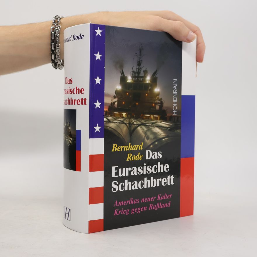 Bernhard Rode Das eurasische Schachbrett