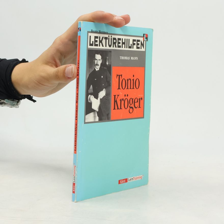 Beate Hermes Lektürehilfen Thomas Mann, "Tonio Kröger"