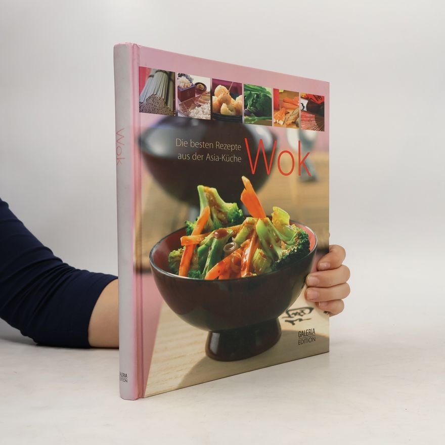 Autorenkollektiv Wok die besten Rezepte aus der Asia Küche