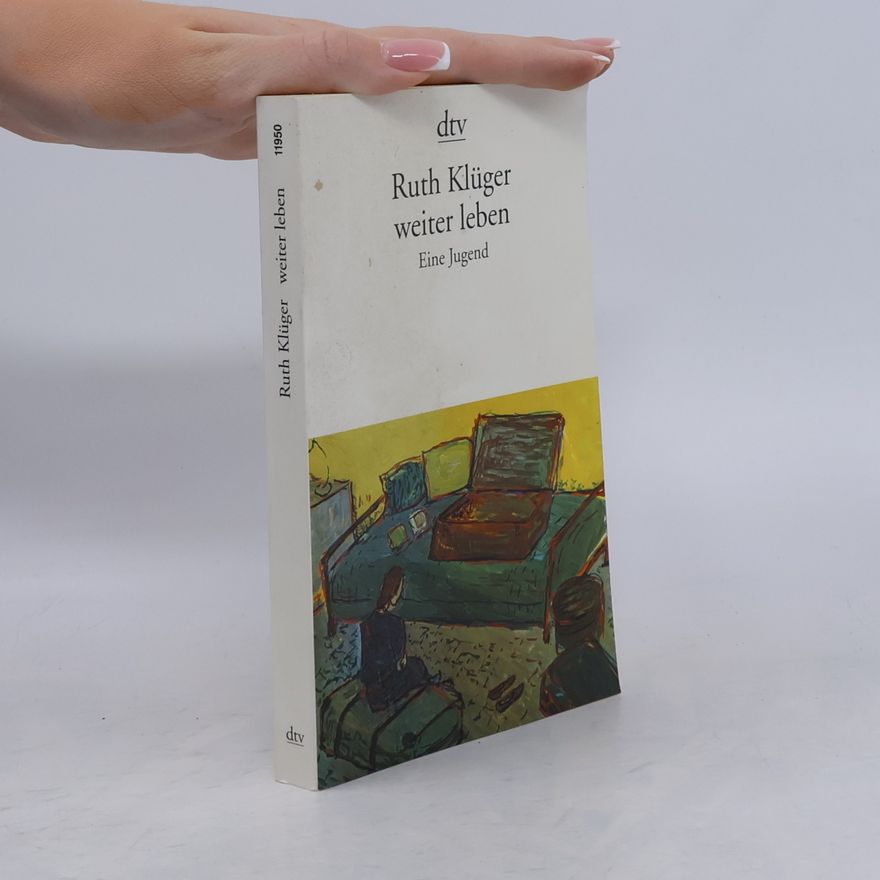 Ruth Klüger Weiter leben