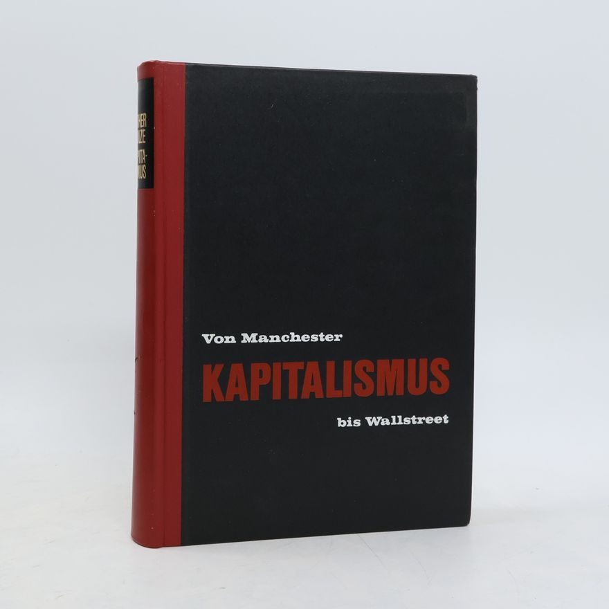 Reiner Schulze Kapitalismus. Von Manchester bis Wallstreet