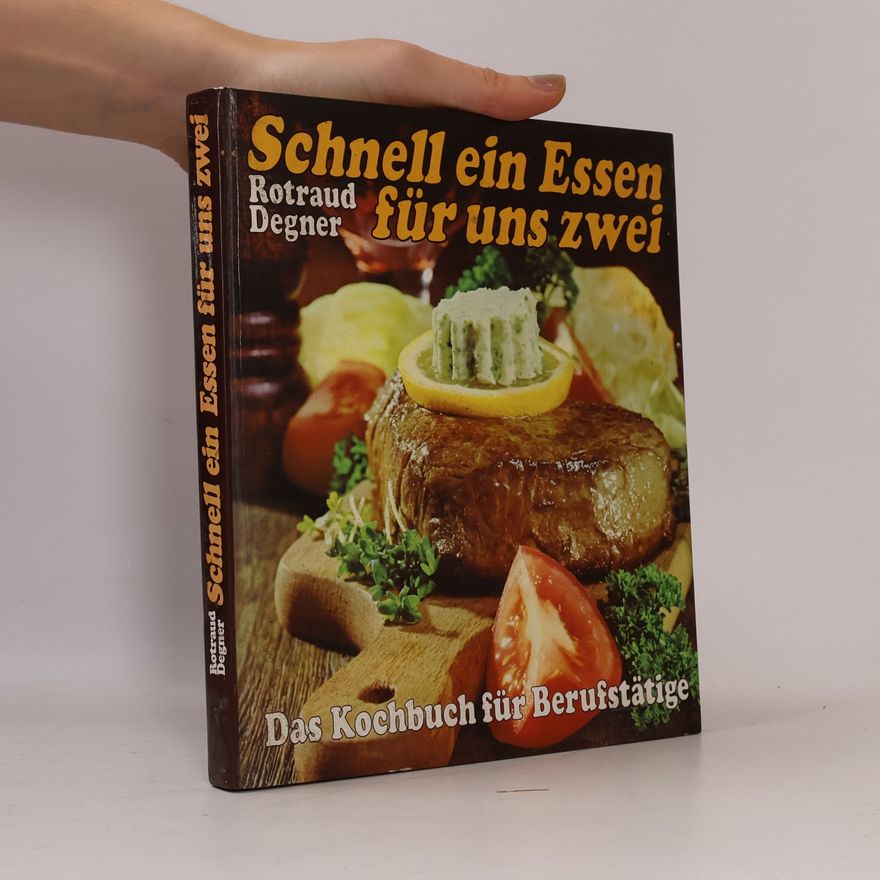 Rotraud Michael Degner Schnell ein Essen für uns zwei