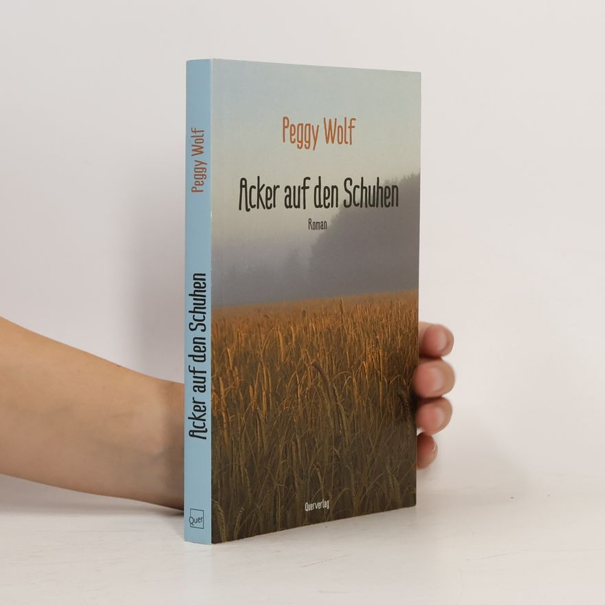 Peggy Wolf Acker auf den Schuhen