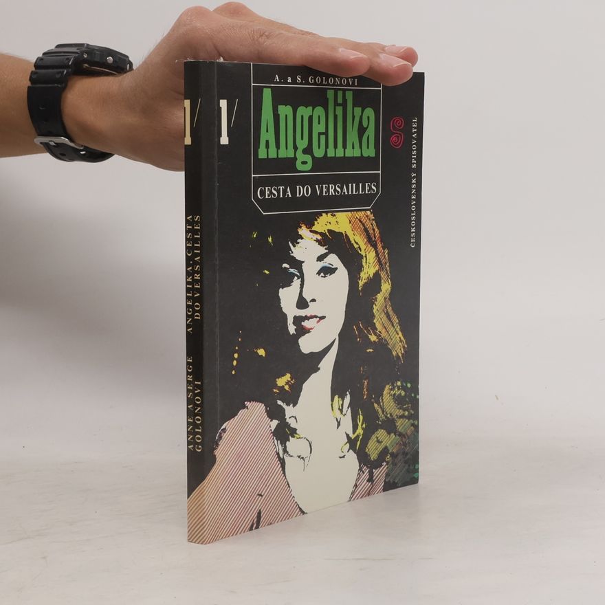 Serge Golon Angelika 1. Cesta do Versailles
