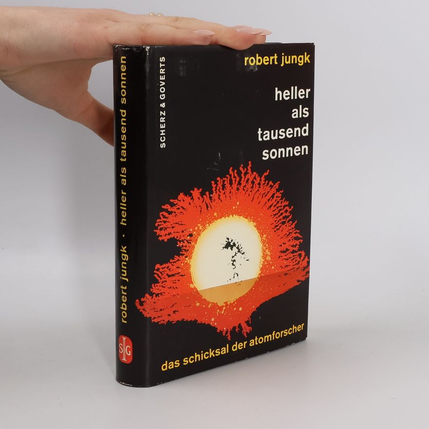 Robert Jungk Heller als tausend Sonnen