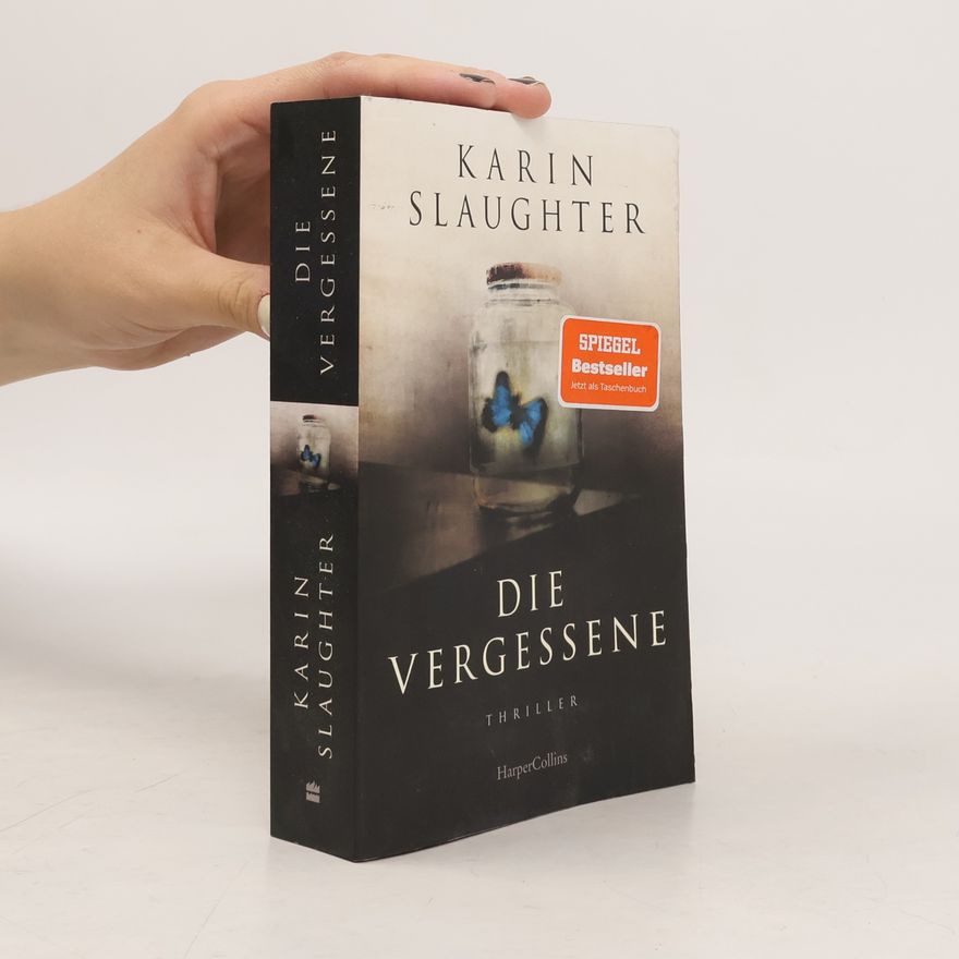 Karin Slaughter Die Vergessene