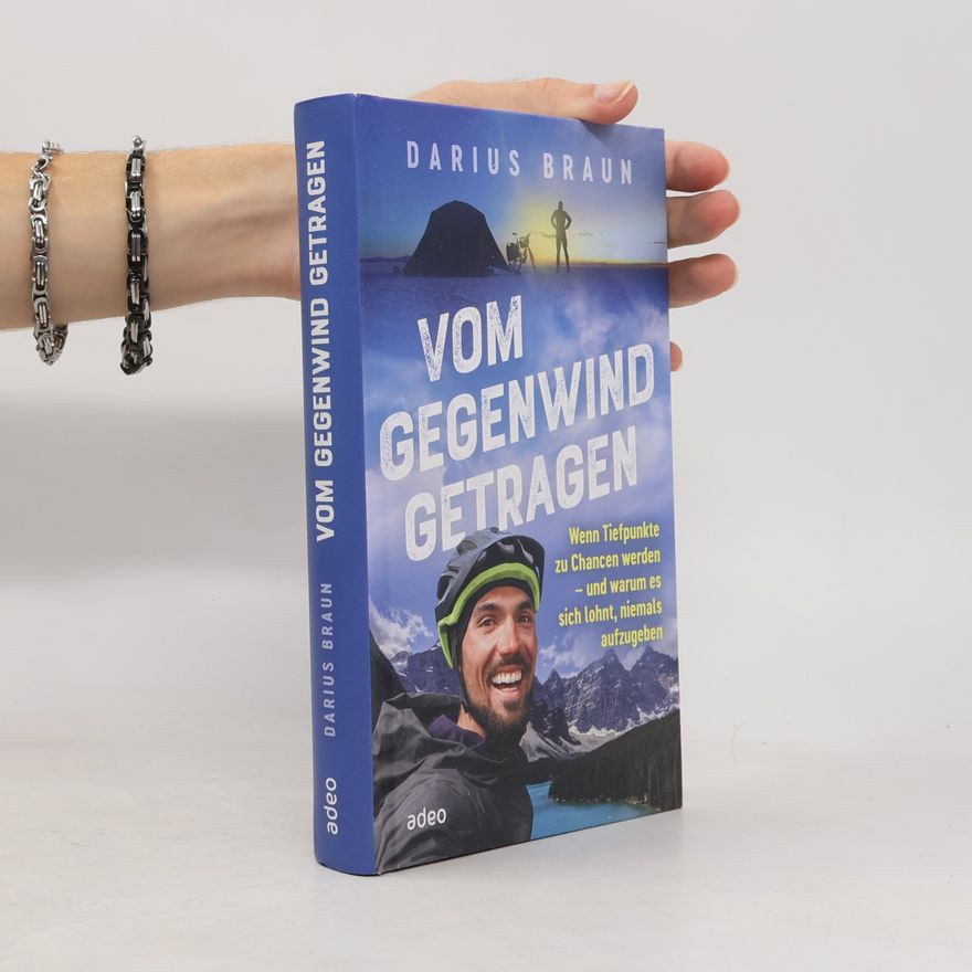 Darius Braun Vom Gegenwind getragen