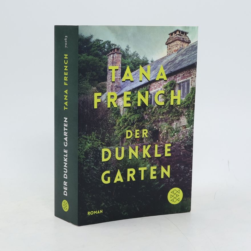 Tana Frenchová Der dunkle Garten