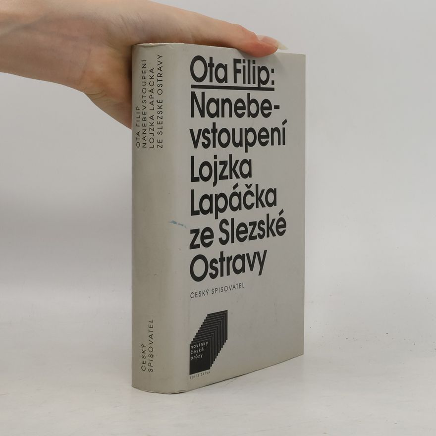 Ota Filip Nanebevstoupení Lojzka Lapáčka ze Slezské Ostravy