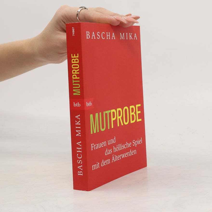 Bascha Mika Mutprobe