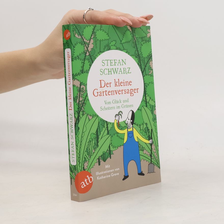 Stefan Schwarz Der kleine Gartenversager