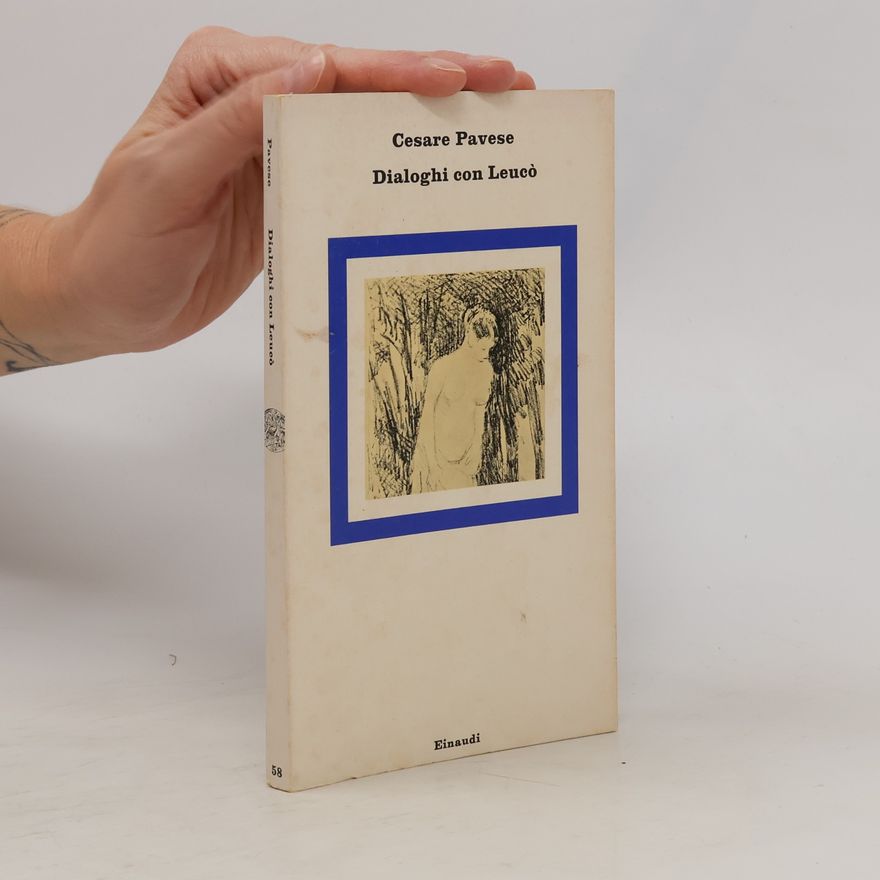 Cesare Pavese Dialoghi con Leucò