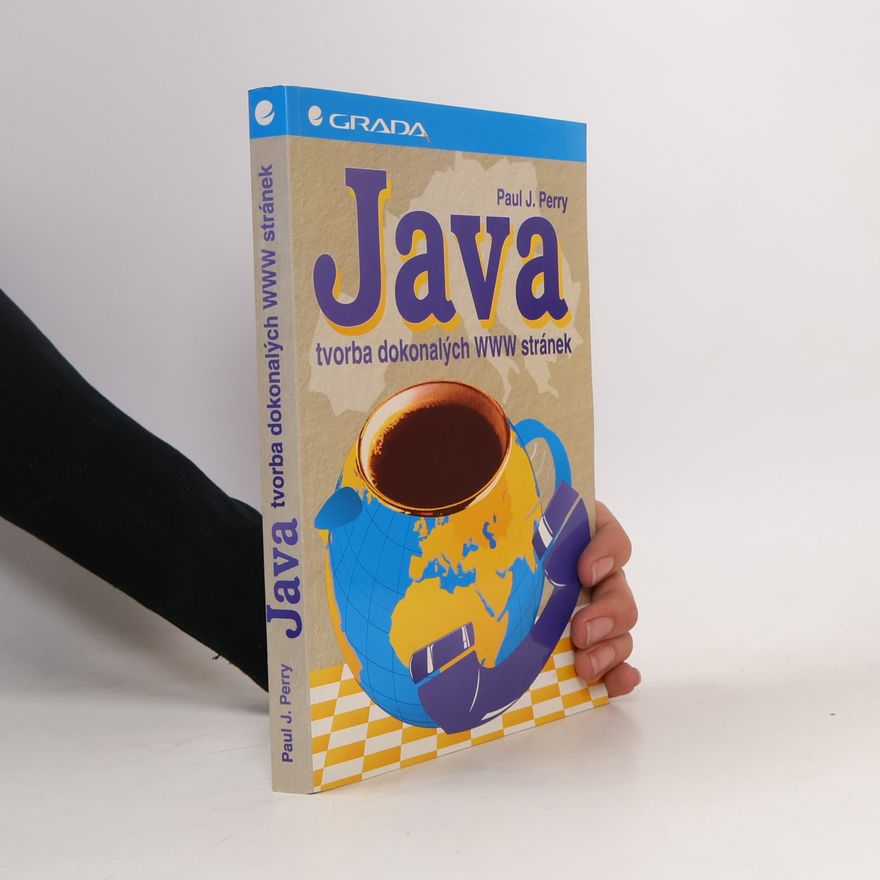 Paul J. Perry Java - tvorba dokonalých www stránek