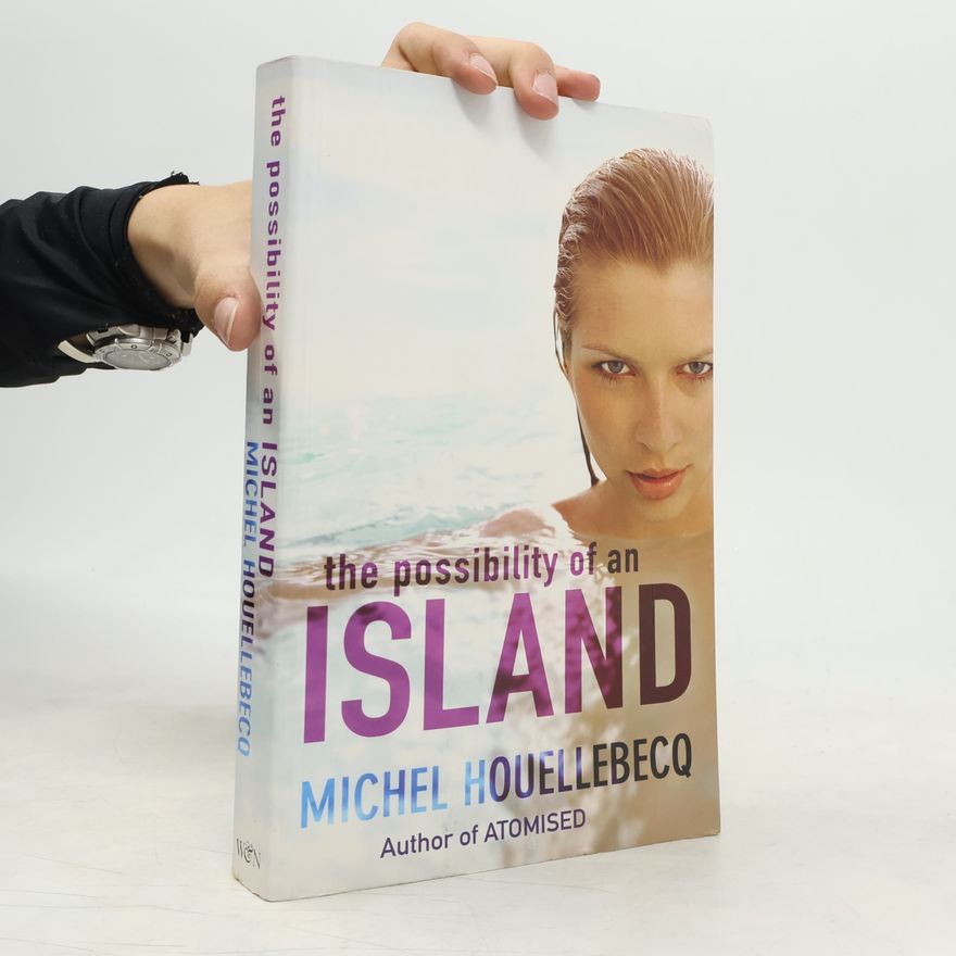 Michel Houellebecq The possibility of an island