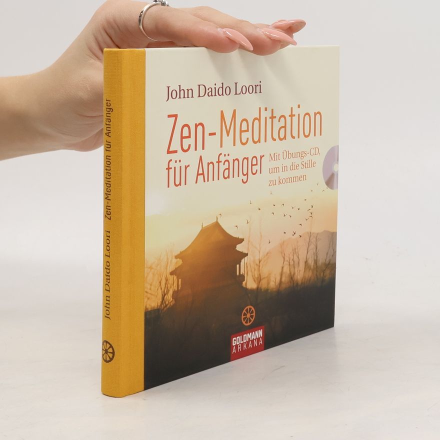 John Daido Loori Zen-Meditation für Anfänger