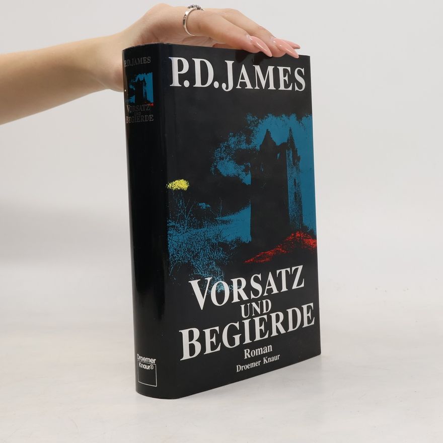 Phyllis Dorothy James Vorsatz und Begierde