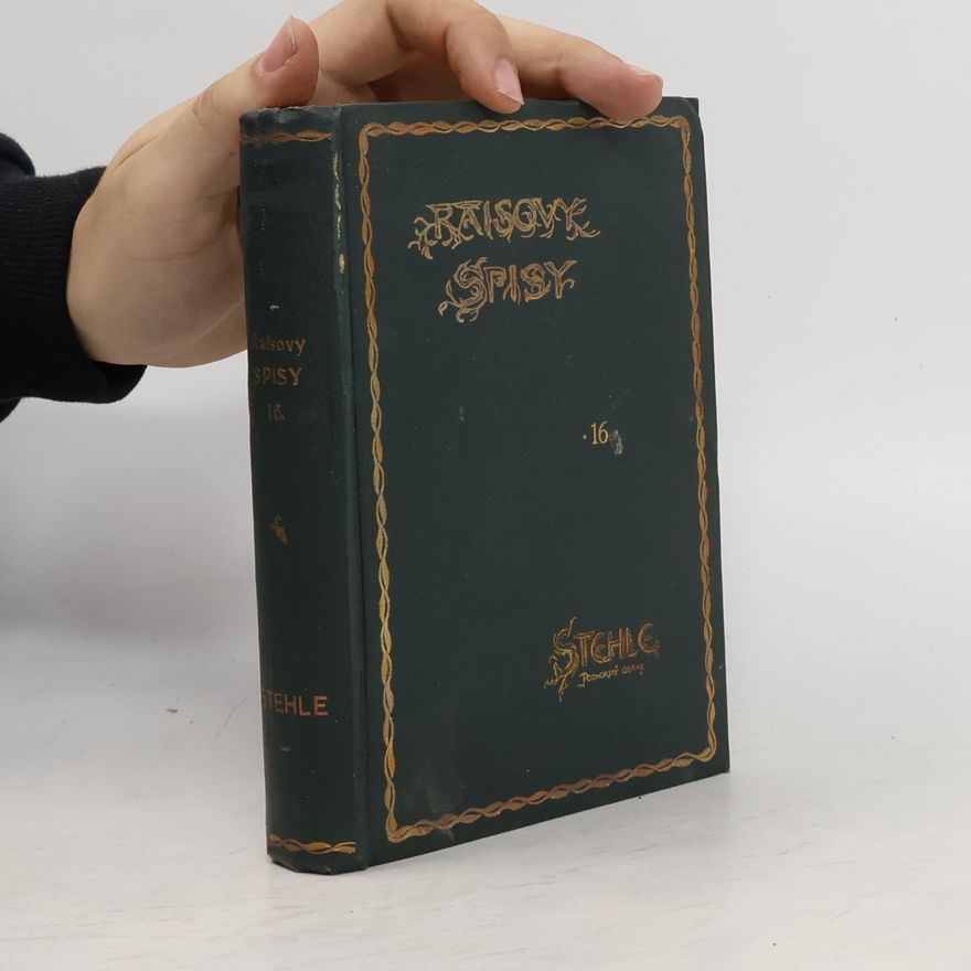 Karel Václav Rais Raisovy spisy 16. Stehle. Podhorský obraz