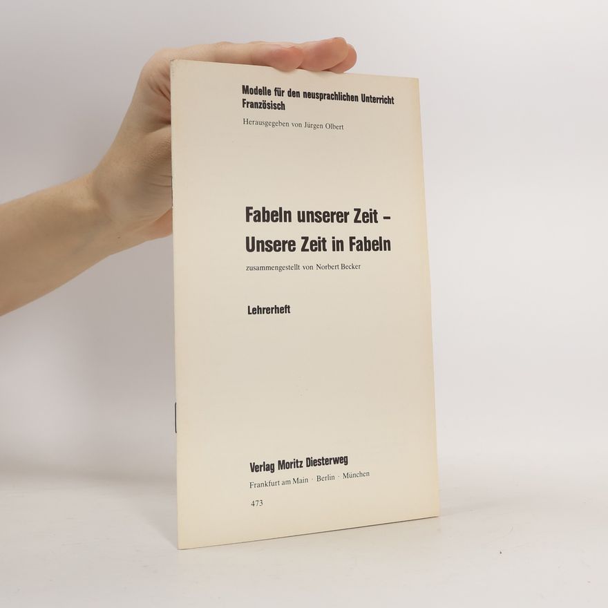 Jürgen Olbert Fabeln unserer Zeit - Unsere Zeit in Fabeln