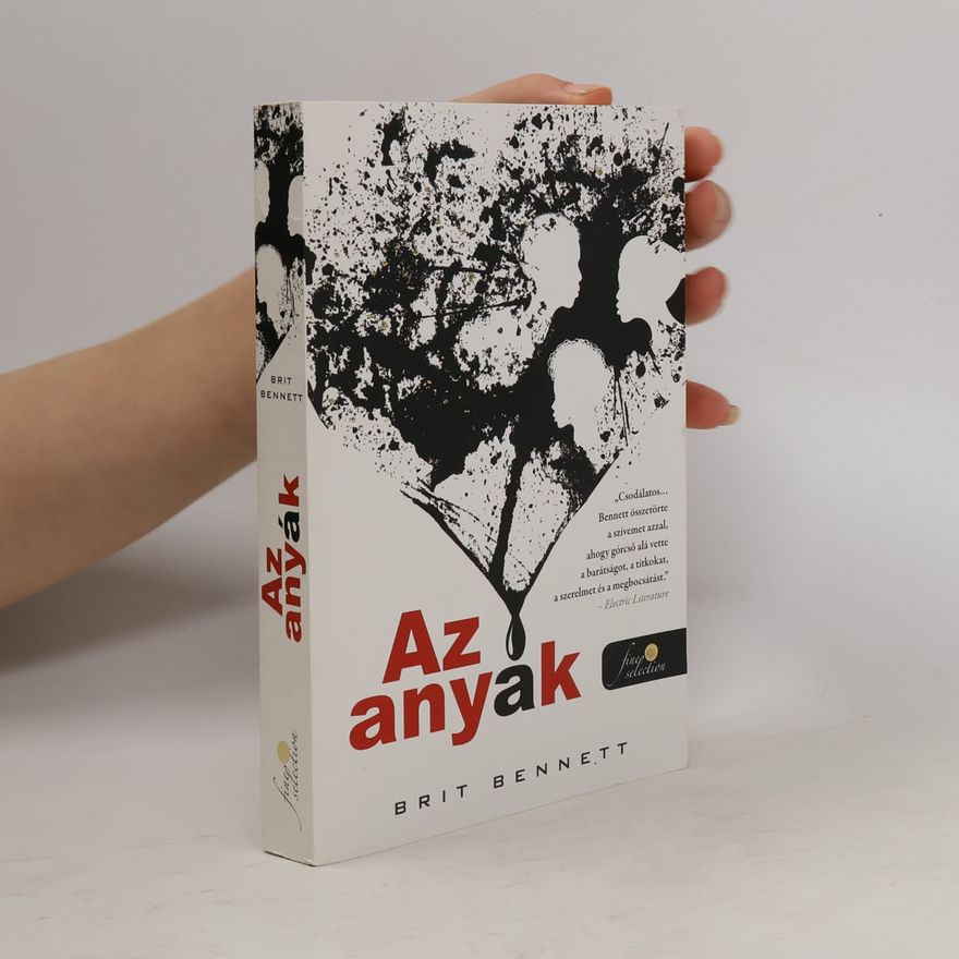 Brit Bennet Fine Selection: Az anyák