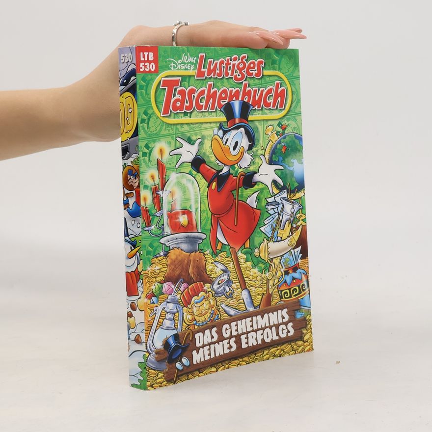 Walt Disney Lustiges Taschenbuch 530. Das Geheimnis meines Erfolgs