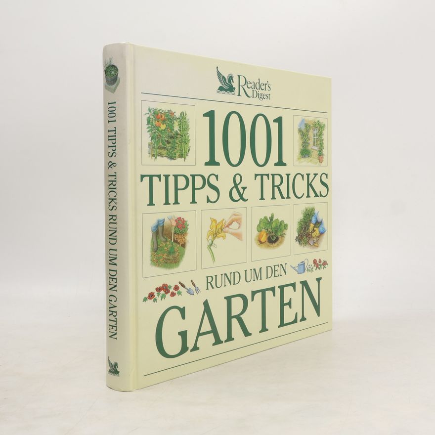 Autorenkollektiv 1001 Tipps und Tricks rund um den Garten