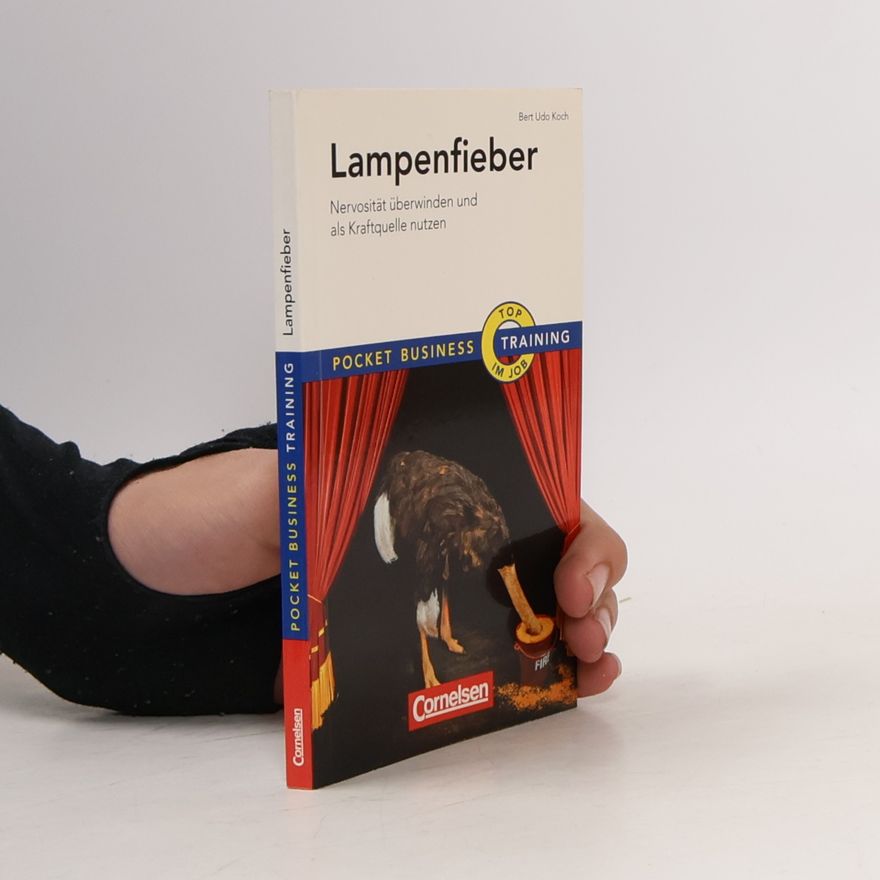 Bert Udo Koch Pocket Business Training: Lampenfieber