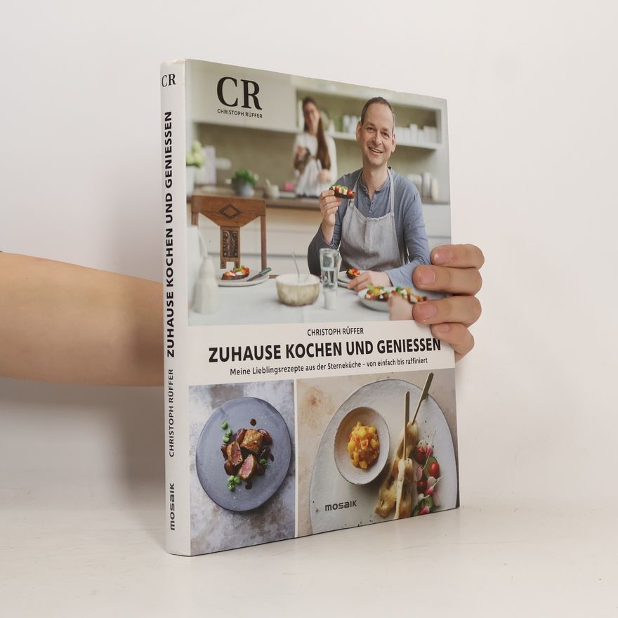 Christoph Rüffer Zuhause kochen und genießen