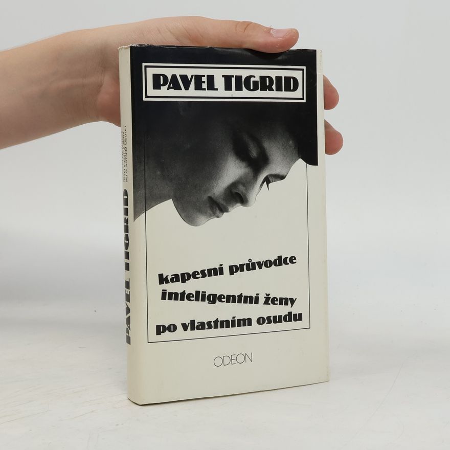 Pavel Tigrid Kapesní průvodce inteligentní ženy po vlastním osudu