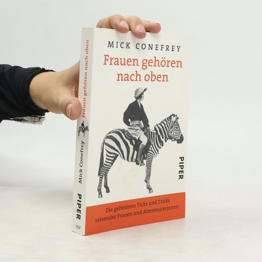 Mick Conefrey Frauen gehören nach oben
