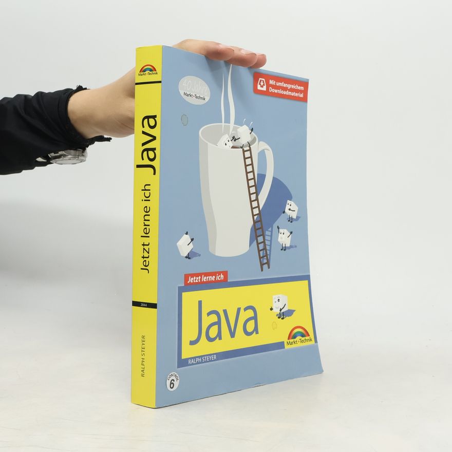 Ralph Steyer Jetzt lerne ich Java