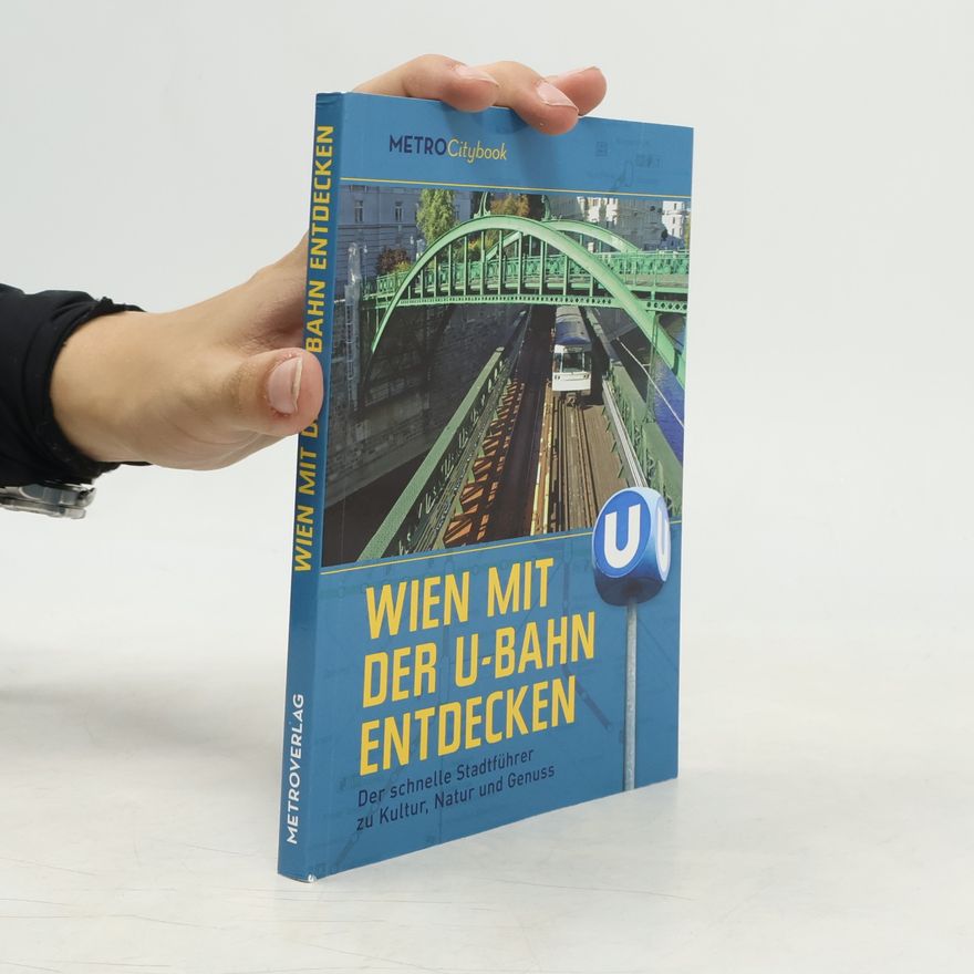 Various authors Wien mit der U-Bahn entdecken