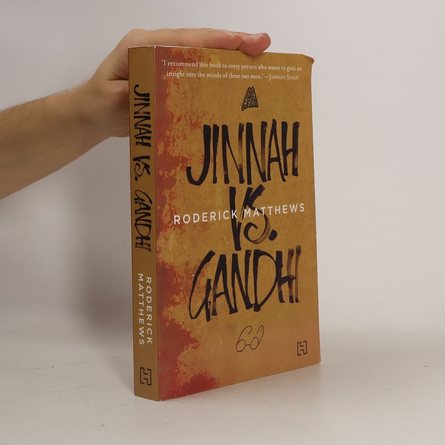 Roderick Matthews Jinnah vs Gandhi
