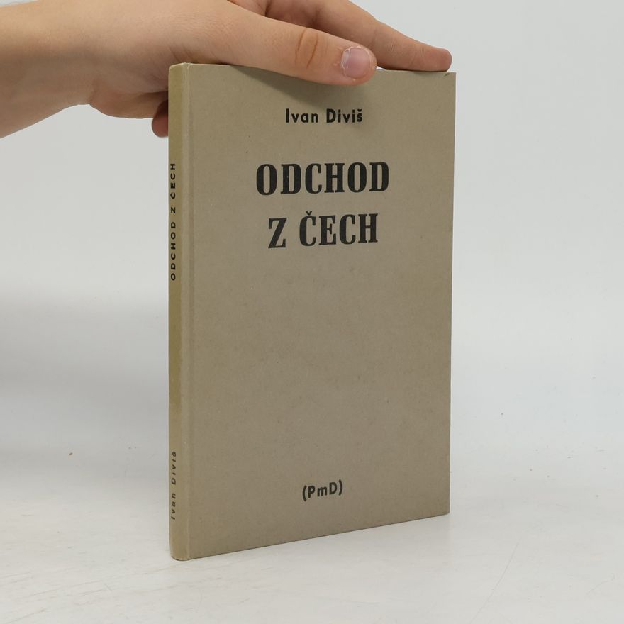 Ivan Diviš Odchod z Čech