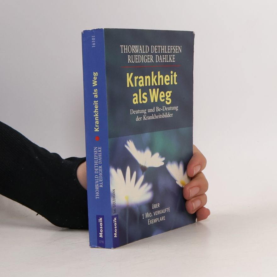Thorwald Dethlefsen Krankheit als Weg