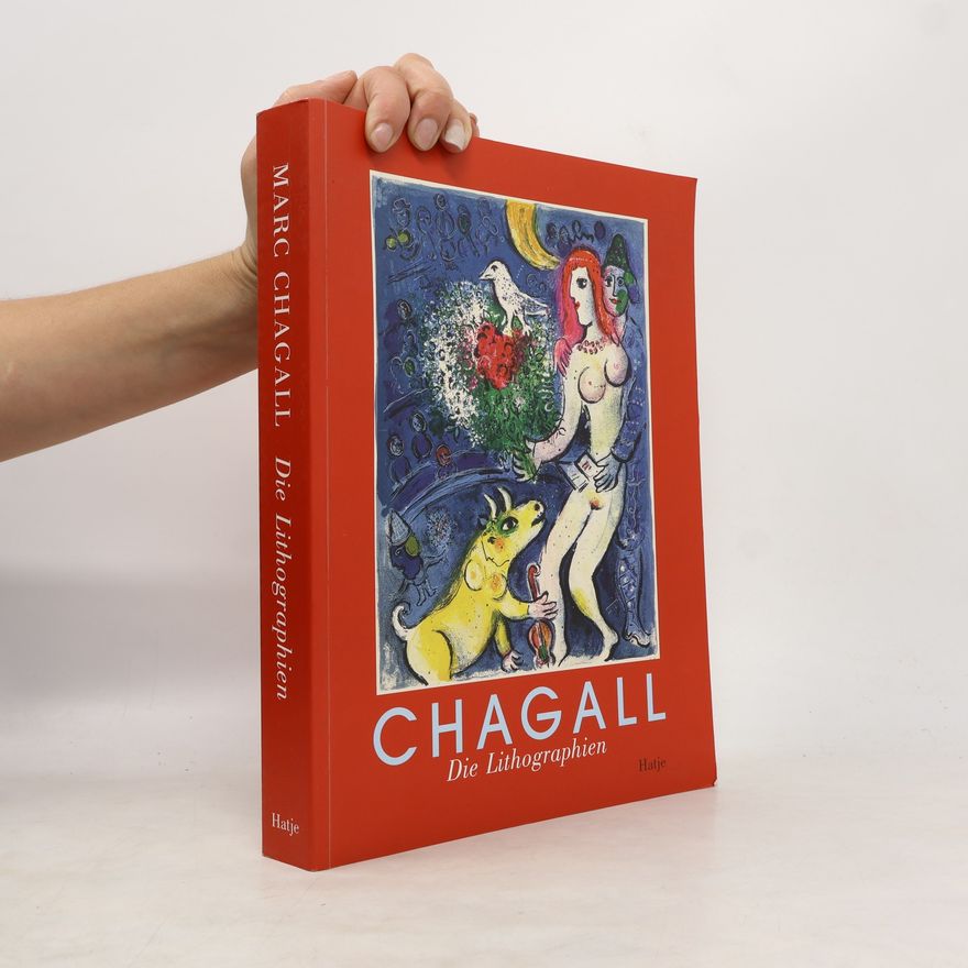 Marc Chagall Marc Chagall, Die Lithographien