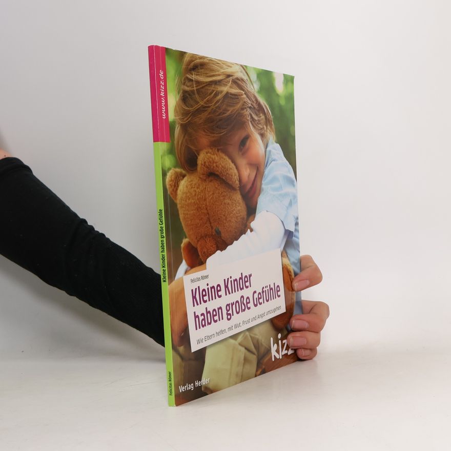 Felicitas Römer Kleine Kinder haben große Gefühle