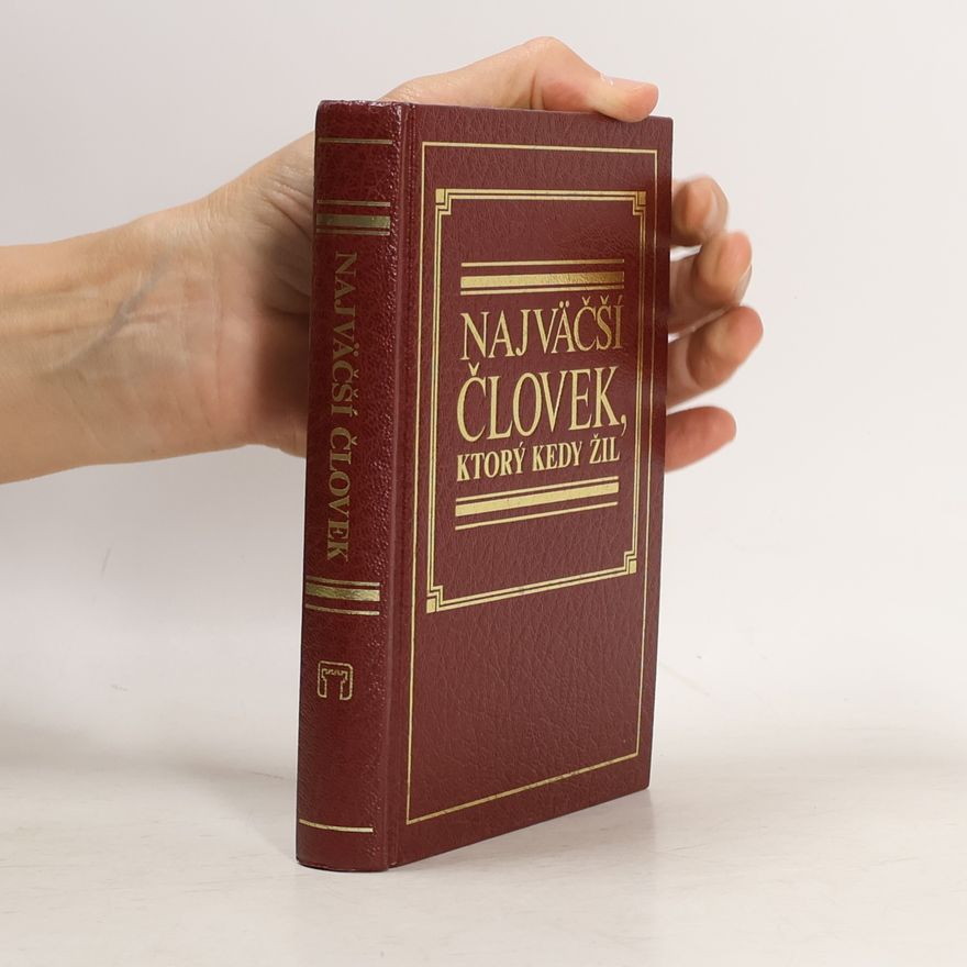 Autorenkollektiv Najväčší človek, ktorý kedy žil