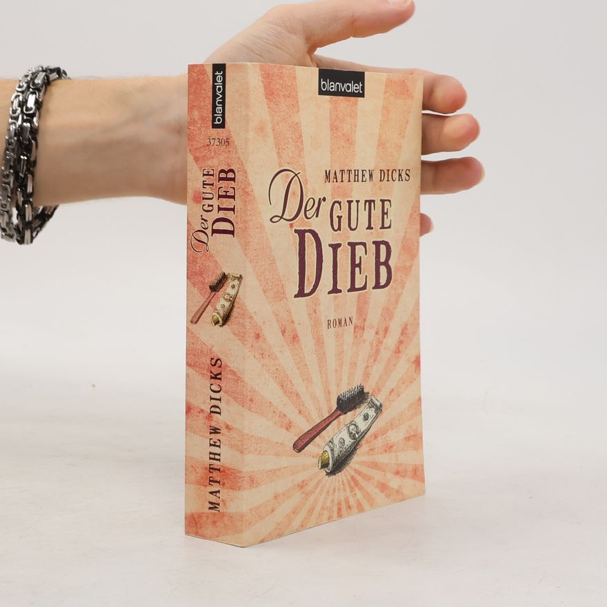 Matthew Dicks Der gute Dieb