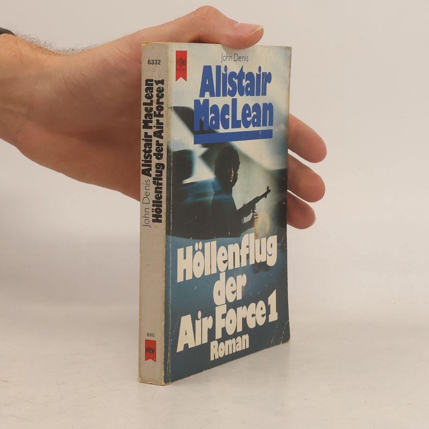 Alistair MacLean Höllenflug der Air Force 1
