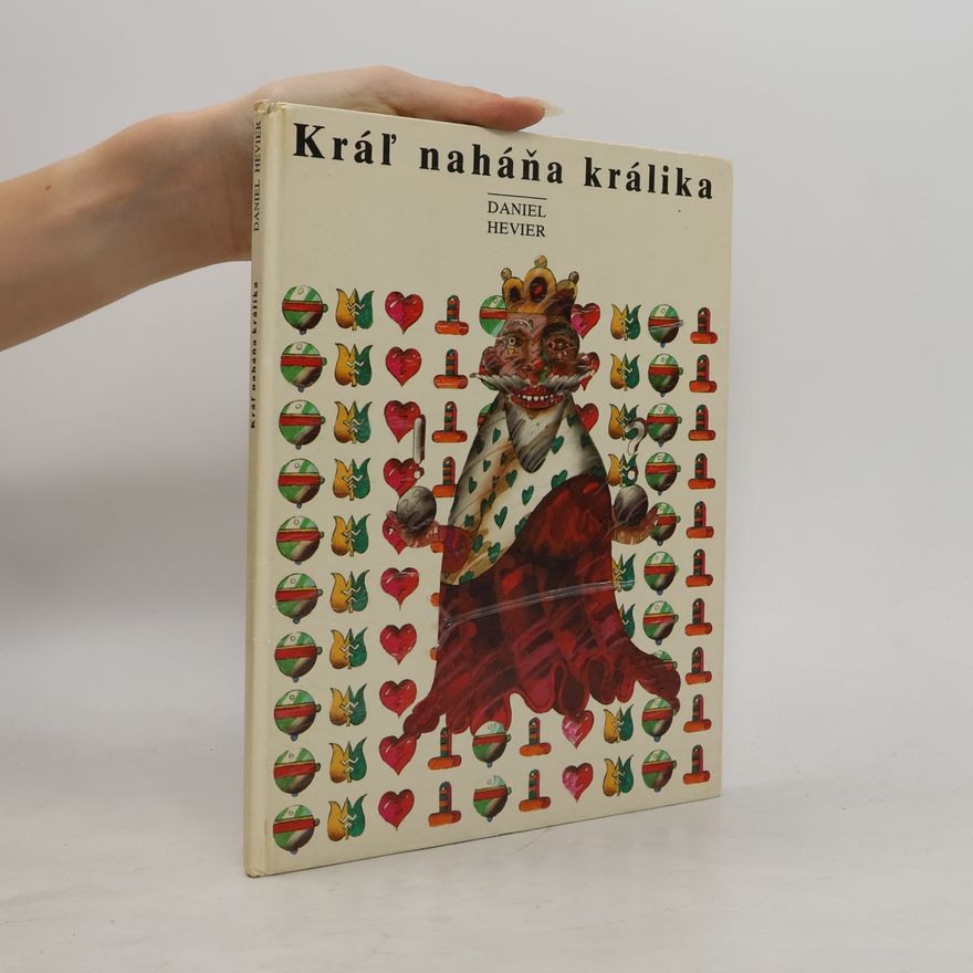 Daniel Hevier Kráľ naháňa králika