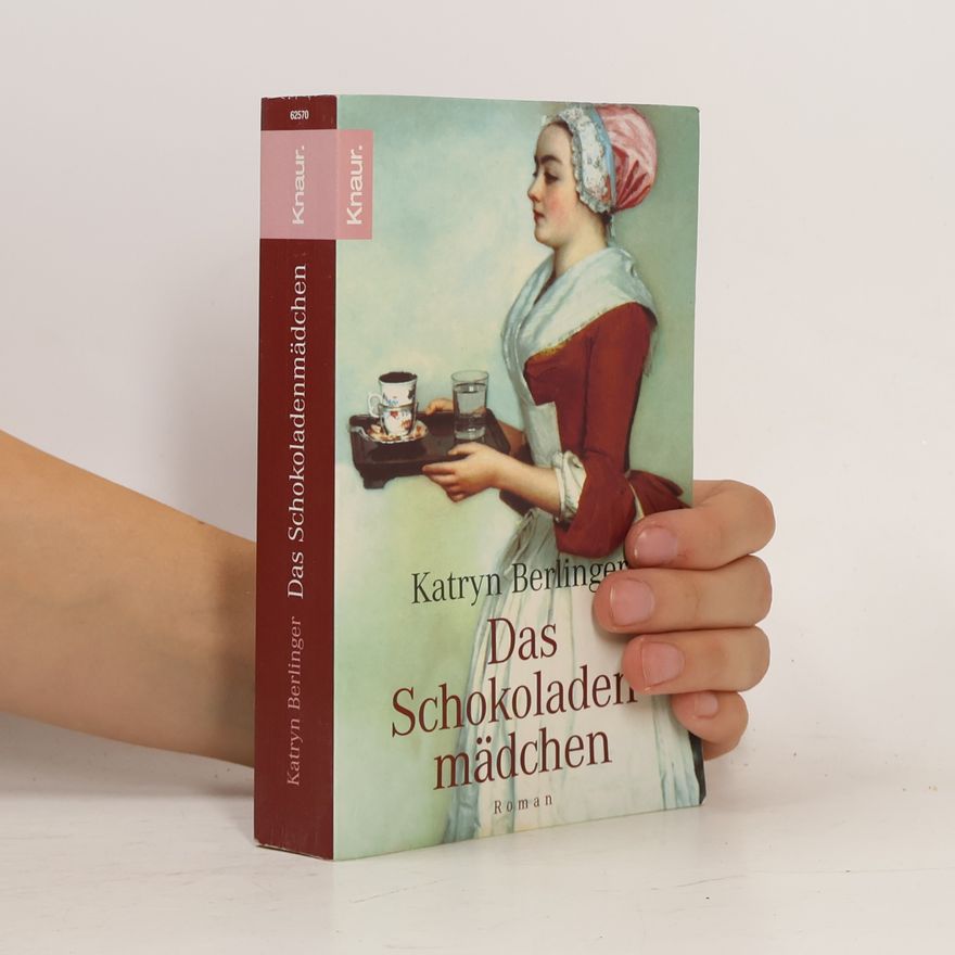 Katryn Berlinger Das Schokoladenmädchen