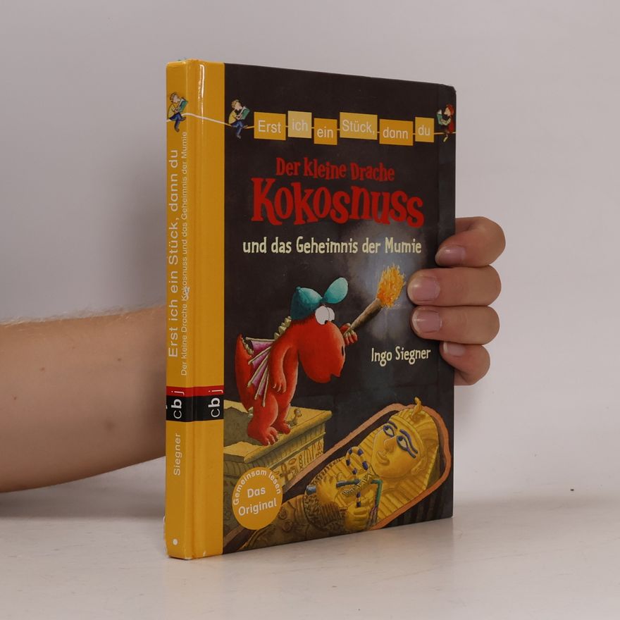 Ingo Siegner Der kleine Drache Kokosnuss und das Geheimnis der Mumie