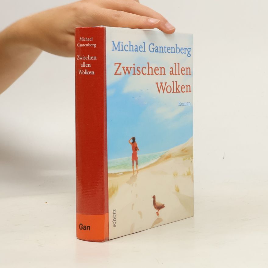 Michael Gantenberg Zwischen allen Wolken