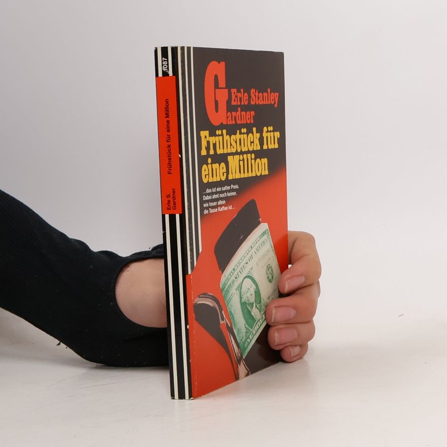 Erle Stanley Gardner Frühstück für eine Million