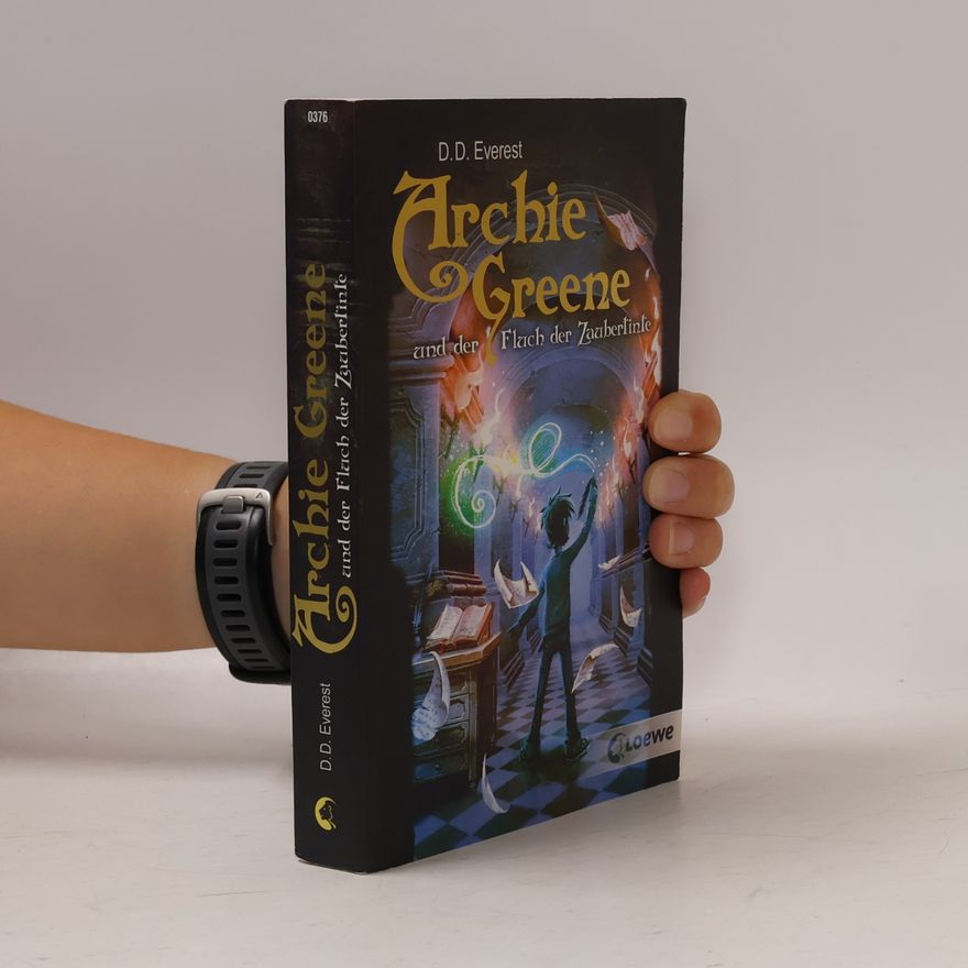 D. D. Everest Archie Greene und der Fluch der Zaubertinte